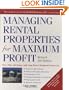 Managing Rental Properties for Maximum Profit, Revised 3rd Edition: Save Time and Money with Greg Perry's Foolproof System for: *Buying the right ... tenants *Getting paid on time *Fixing and