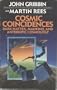 Cosmic Coincidences: Dark Matter, Mankind, and Anthropic Cosmology