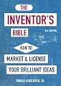The Inventor's Bible, 3rd Edition: How to Market and License Your Brilliant Ideas (Inventor's Bible: How to Market & License Your Brilliant Ideas)