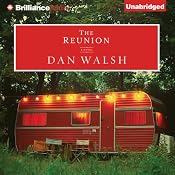 The Reunion: A Novel | [Dan Walsh]