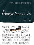 Little Book of Big Ideas Design: the Decorative Arts