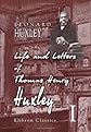 Life and Letters of Thomas Henry Huxley, Volume 1