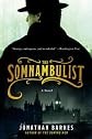 The Somnambulist: A Novel
