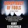 Conspiracy of Fools: A True Story