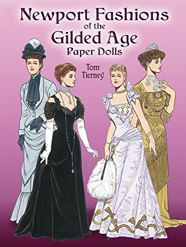 newport fashions of the gilded age paper dolls dover victorian paper dolls