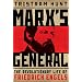 Marx's General: The Revolutionary Life of Friedrich Engels