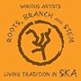 Roots, Branch and Stem: Living Tradition in Ska