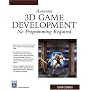 Awesome 3d Game Development: No Programming Required (Game Development Series)