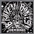 Dem Bones/Decapitated