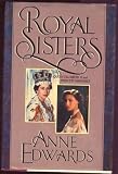 Royal Sisters: Queen Elizabeth II and Princess Margaret