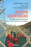 Mission Guantanamo : Les négociations secrètes pour vider la prison de la Navy