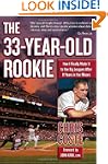The 33-Year-Old Rookie: How I Finally...