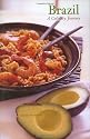 Brazil: A Culinary Journey (Hippocrene Cookbook Library)