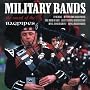 Military Bands - the Sound of the Bagpipes