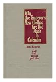 Why the emperor's new clothes are not made in Colombia : a case study in Latin American and East Asian manufactured exports
