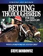 Betting Thoroughbreds for the 21st Century: A Professional's Guide for the Horseplayers