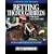Betting Thoroughbreds for the 21st Century: A Professional's Guide for the Horseplayers