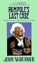 Rumpole's Last Case (Rumpole Novels)