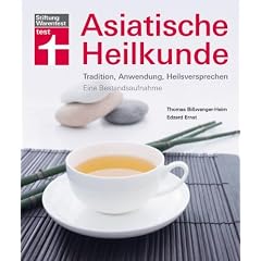 Asiatische Heilkunde: Tradition, Anwendung, Heilversprechen. Eine Bestandsaufnahme