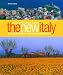 The New Italy: A Complete Guide to Contemporary Italian Wine