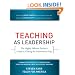 Teaching As Leadership: The Highly Effective Teacher's Guide to Closing the Achievement Gap
