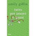 Tutto per amore o quasi