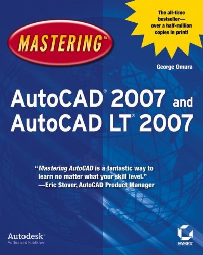 Mastering AutoCAD 2007 and AutoCAD LT 2007 by George Omura (8-Aug-2006) Paperback