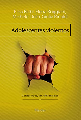 Adolescentes violentos: Con los otros, con ellos mismos (Problem Solving) (Spanish Edition)