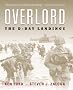 Overlord: The Illustrated History of the D-Day Landings