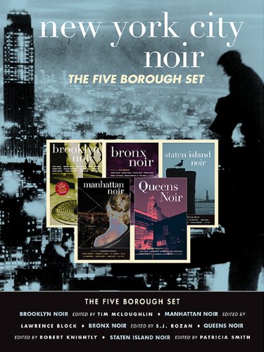 New York City Noir: The Five Borough Set (Brooklyn Noir, Manhattan Noir, Bronx Noir, Queens Noir, Staten Island Noir) (Akashic Noir)