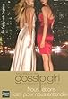 Les debuts gossip girl : Nous �tions faits pour nous entendre