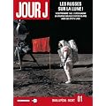 Jour J, Tome 1 : Les Russes sur la Lune�!