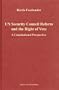 U. N. Security Council Reform and the Right of Veto:A Constitutional Perspective (Legal Aspects of International Organization, 32)