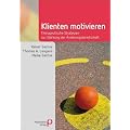 Klienten motivieren: Therapeutische Strategien zur St�rkung der �nderungsbereitschaft