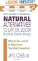 Natural Alternatives to Lipitor, Zocor & Other Statin Drugs: What to Use And Do to Help Lower Your Bad Cholesterol (Square One Health Guides)
