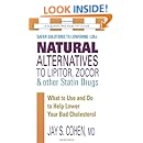 Natural Alternatives to Lipitor, Zocor & Other Statin Drugs (The Square One Health Guides)