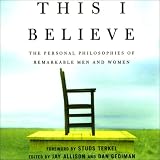 This I Believe (Unabridged)