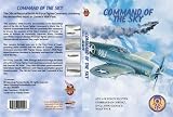 Command of the Sky- 8th Air Force Fighter Command In Combat, Including Zemke`s Wolf Pack