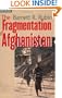 The Fragmentation of Afghanistan: State Formation and Collapse in the International System, Second Edition