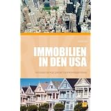 Immobilien in den USA - Ratgeber f�r alle zuk�nftigen Wohneigent�mervon "Kai Blum"