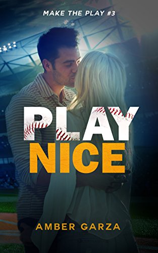 Play Nice (Make the Play Book 3)