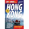 Live and Work in Hong Kong: Comprehensive, Up-to-date, Practical Information About Everday Life
