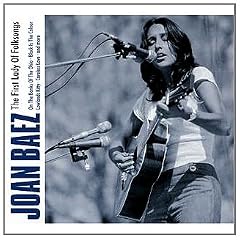 Joan Baez - The First Lady Of Folksongs