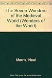 The seven wonders of the medieval world