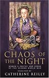 Chaos of the Night: Women's Poetry and Verse of the Second World War