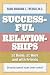 Successful Relationships at Home, at Work and with Friends: Bringing Control Issues Under Control