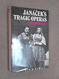 Janác̆ek's tragic operas