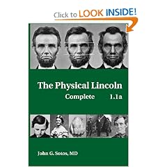 The Physical Lincoln Complete by John G. Sotos
