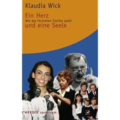 Ein Herz und eine Seele. Wie das Fernsehen Familie spielt
