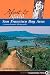 San Francisco Bay Area: A Comprehensive Hiking Guide (Afoot & Afield) by David Weintraub